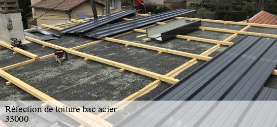 Réfection de toiture bac acier  33000